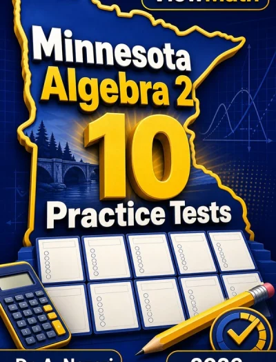 10 Full-Length Minnesota Algebra 2 Practice Tests