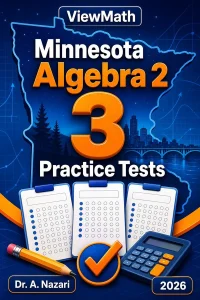 3 Full-Length Minnesota Algebra 2 Practice Tests
