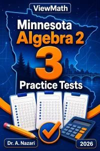 3 Full-Length Minnesota Algebra 2 Practice Tests