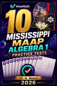 10 Mississippi MAAP Algebra 1 Math Practice Tests