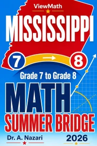 Mississippi MAAP Grade 7 to Grade 8 Math Summer Bridge