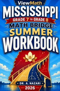 Mississippi MAAP Grade 7 to Grade 8 Math Summer Bridge Workbook