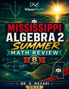 Mississippi Algebra 2 Math Summer Review