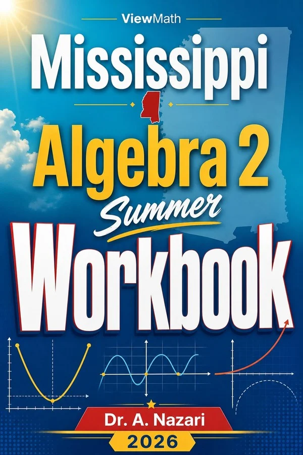 Mississippi Algebra 2 Summer Workbook