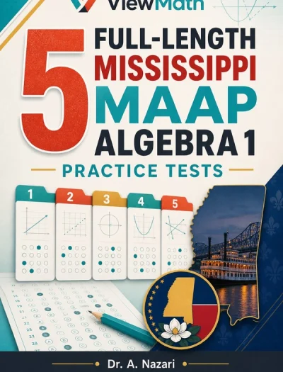 5 Full-Length Mississippi MAAP Algebra 1 Math Practice Tests