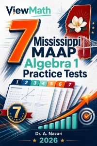 7 Mississippi MAAP Algebra 1 Math Practice Tests