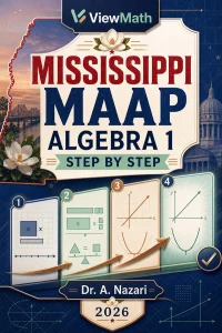 Mississippi MAAP Algebra 1 Math Step by Step