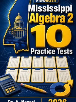 10 Full-Length Mississippi Algebra 2 Practice Tests