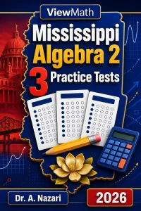 3 Full-Length Mississippi Algebra 2 Practice Tests