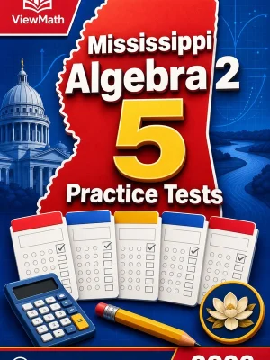 5 Full-Length Mississippi Algebra 2 Practice Tests
