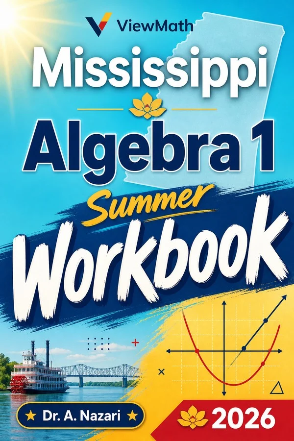 Mississippi MAAP Algebra 1 Summer Workbook
