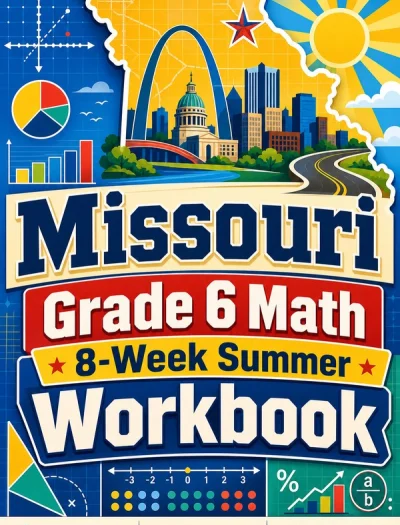 Missouri MAP Grade 6 Math Summer Review Workbook