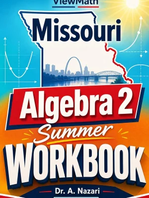 Missouri Algebra 2 Summer Workbook