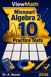 10 Full-Length Missouri Algebra 2 Practice Tests