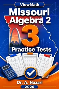 3 Full-Length Missouri Algebra 2 Practice Tests