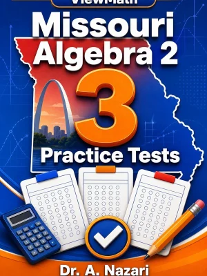 3 Full-Length Missouri Algebra 2 Practice Tests