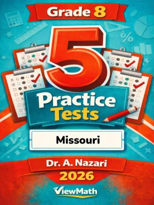 5 Full-Length Missouri MAP Grade 8 Math Practice Tests