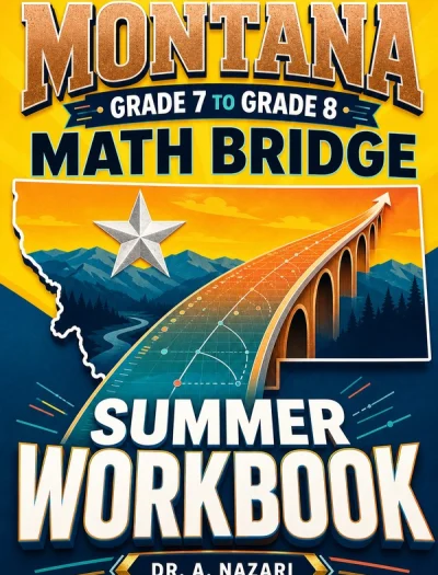 Montana MontCAS Grade 7 to Grade 8 Math Summer Bridge Workbook