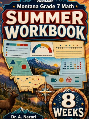 Montana MontCAS Grade 7 Math Summer Review Workbook