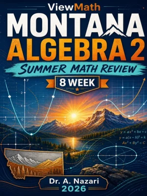 Montana Algebra 2 Math Summer Review