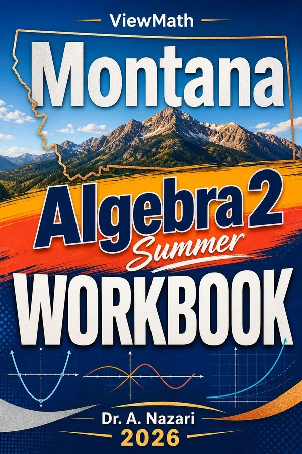 Montana Algebra 2 Summer Workbook