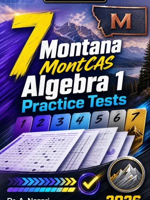 7 Montana MontCAS Algebra 1 Practice Tests