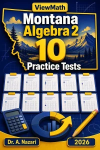 10 Full-Length Montana Algebra 2 Practice Tests