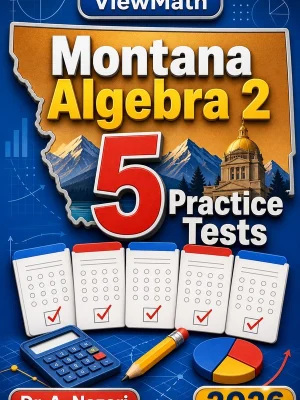 5 Full-Length Montana Algebra 2 Practice Tests