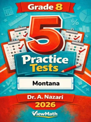 5 Full-Length Montana MontCAS Grade 8 Math Practice Tests