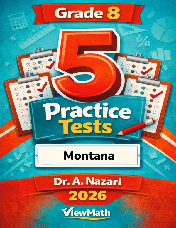 5 Full-Length Montana MontCAS Grade 8 Math Practice Tests