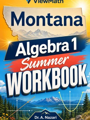 Montana MontCAS Algebra 1 Summer Workbook