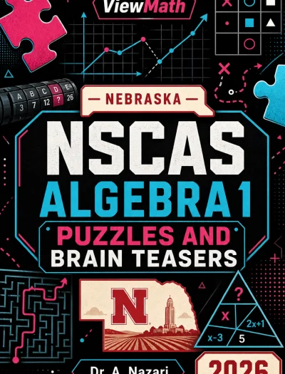 Nebraska NSCAS Algebra 1 Puzzles and Brain Teasers