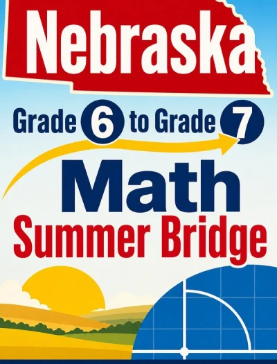 Nebraska NSCAS Grade 6 Math Summer Bridge