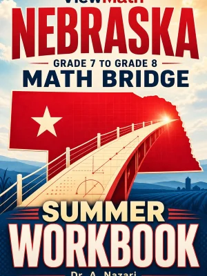 Nebraska NSCAS Grade 7 Math Summer Bridge Workbook