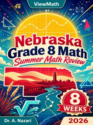 Nebraska NSCAS Grade 8 Math Summer Review