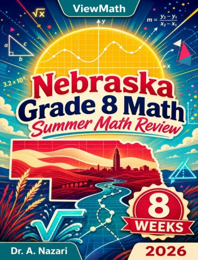 Nebraska NSCAS Grade 8 Math Summer Review