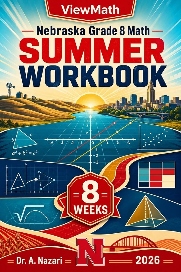 Nebraska NSCAS Grade 8 Math Summer Review Workbook
