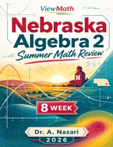 Nebraska Algebra 2 Math Summer Review