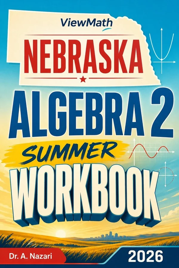 Nebraska Algebra 2 Summer Workbook