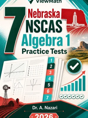7 Nebraska NSCAS Algebra 1 Practice Tests