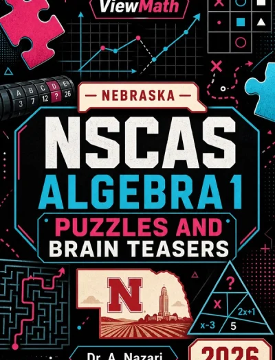 Nebraska NSCAS Algebra 1 Puzzles and Brain Teasers