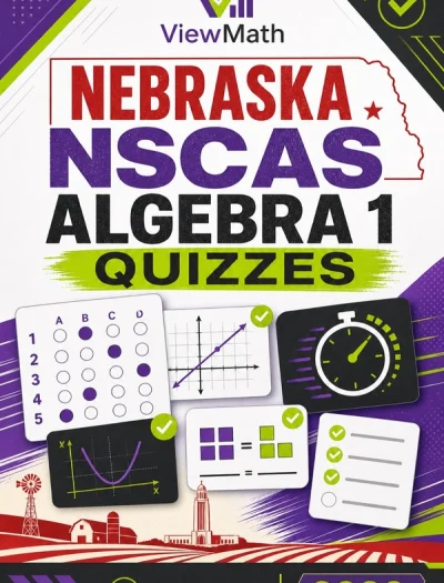Nebraska NSCAS Algebra 1 Math Quizzes