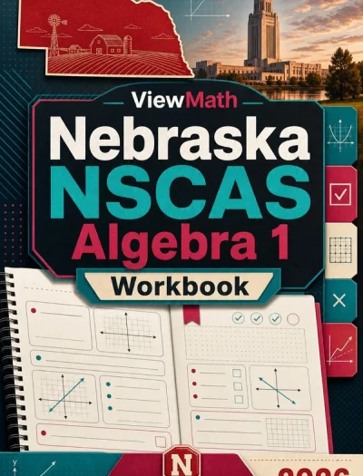 Nebraska NSCAS Algebra 1 Math Workbook