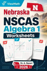Nebraska NSCAS Algebra 1 Worksheets