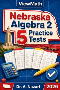 5 Full-Length Nebraska Algebra 2 Practice Tests