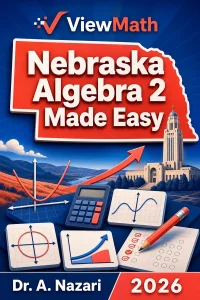 Nebraska Algebra 2 Made Easy