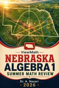 Nebraska NSCAS Algebra 1 Summer Math Review