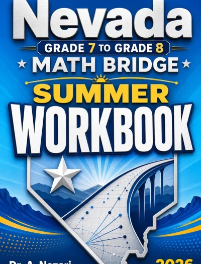 Nevada SBAC Grade 7 to Grade 8 Math Summer Bridge Workbook