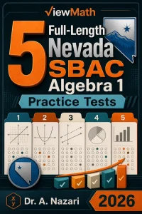 5 Full-Length Nevada SBAC Algebra 1 Math Practice Tests