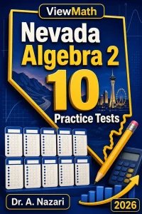 10 Full-Length Nevada Algebra 2 Practice Tests